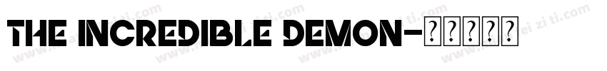 The Incredible Demon字体转换